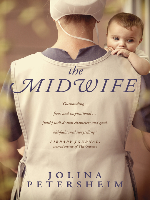 Title details for The Midwife by Jolina Petersheim - Available